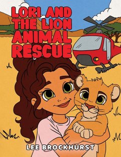 Lori and the Lion Animal Rescue (eBook, ePUB) - Brockhurst, Lee