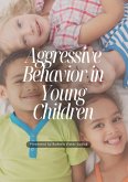 Aggressive Behavior in Young Children (eBook, ePUB) Aggressive Behavior in Young Children (eBook, ePUB)