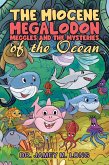Miocene Megalodon: Meggles and the Mysteries of the Ocean (eBook, ePUB)