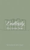 Endlessly, I'll Love You (eBook, ePUB)