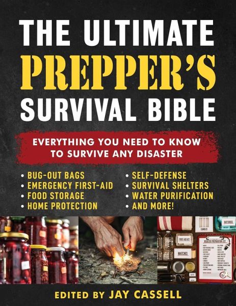 The Ultimate Prepper's Survival Bible (eBook, ePUB) The Ultimate Prepper's Survival Bible (eBook, ePUB)