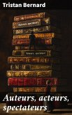 Auteurs, acteurs, spectateurs (eBook, ePUB) Auteurs, acteurs, spectateurs (eBook, ePUB)