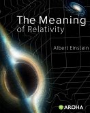 The Meaning of Relativity (eBook, ePUB) The Meaning of Relativity (eBook, ePUB)