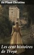 Les cent histoires de Troye (eBook,... - Bild 1