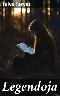 Legendoja (eBook, ePUB) - Tarvas, Toivo