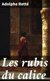 Les rubis du calice (eBook, ePUB)