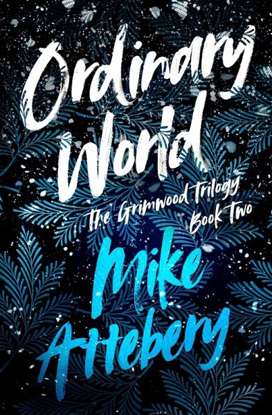 Ordinary World (The Grimwood Trilogy, #2) (eBook, ePUB)