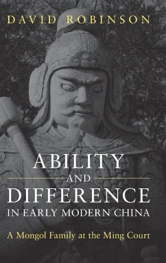 Ability and Difference in Early Modern China - Robinson, David Ability and Difference in Early Modern China - Robinson, David