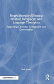 Neurodiversity-Affirming Practice for Speech and Language Therapists Neurodiversity-Affirming Practice for Speech and Language Therapists
