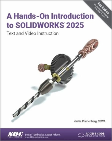 A Hands-On Introduction to SOLIDWORKS 2025 A Hands-On Introduction to SOLIDWORKS 2025