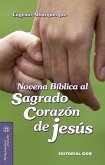 Novena bíblica al Sagrado Corazón de Jesús Novena bíblica al Sagrado Corazón de Jesús