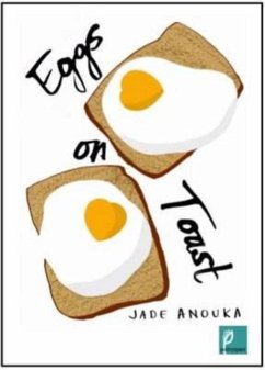 Eggs on Toast - Anouka, Jade