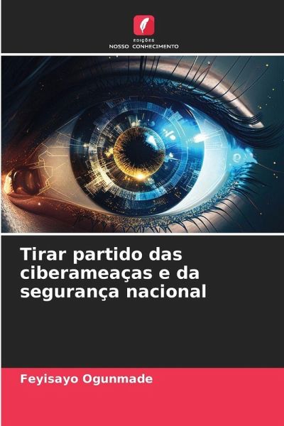 Tirar partido das ciberameaças e da segurança nacional