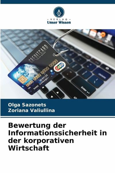 Bewertung der Informationssicherheit in der korporativen Wirtschaft Bewertung der Informationssicherheit in der korporativen Wirtschaft