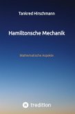 Hamiltonsche Mechanik Hamiltonsche Mechanik