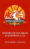 History of San Diego (California, U.S.) (eBook, ePUB) History of San Diego (California, U.S.) (eBook, ePUB)