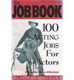 The Job Book: 100 Acting Jobs for Actors