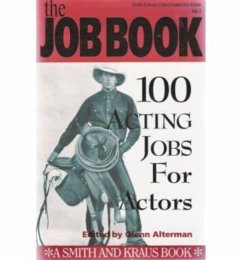 Cover The Job Book: 100 Acting Jobs for Actors