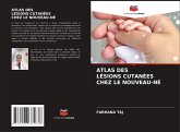 ATLAS DES LÉSIONS CUTANÉES CHEZ LE NOUVEAU-NÉ