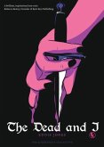 The Dead and I The Dead and I