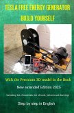 Tesla Free Energy Generator Build Yourself Edition 2025 (eBook, ePUB)