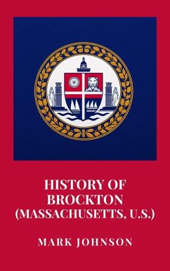 Cover History of Brockton (Massachusetts, U.S.) (eBook, ePUB)