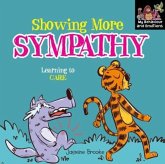 Showing more sympathy and Learning to Care Showing more sympathy and Learning to Care