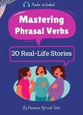 Mastering Phrasal Verbs: 20 Real-Life Stories (eBook, ePUB)