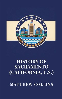 Cover History of Sacramento (California, U.S.) (eBook, ePUB)