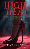 High Heat (Becoming Her, #2) (eBook, ePUB) High Heat (Becoming Her, #2) (eBook, ePUB)