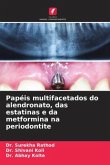 Papéis multifacetados do alendronato, das estatinas e da metformina na periodontite Papéis multifacetados do alendronato, das estatinas e da metformina na periodontite