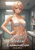 The Girl's Medical Examination The Girl's Medical Examination