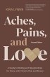 Aches, Pains, and Love: A Guide to... - Bild 1