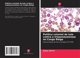 Política colonial de luta contra a tripanossomíase no Congo Belga Política colonial de luta contra a tripanossomíase no Congo Belga