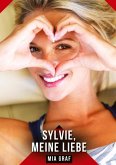Sylvie, meine Liebe Sylvie, meine Liebe