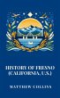 History of Fresno (California, U.S.)... - Bild 1