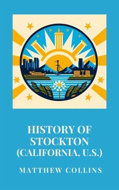 Cover History of Stockton (California, U.S.) (eBook, ePUB)