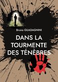 Dans la tourmente des ténèbres