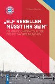 "Elf Rebellen müsst ihr sein" "Elf Rebellen müsst ihr sein"