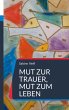 Mut zur Trauer, Mut zum Leben - Bild 1