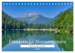 Frankreichs Alpenregionen (Tischkalender 2026 DIN A5 quer), CALVENDO Monatskalender