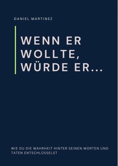 Wenn er wollte, würde er...