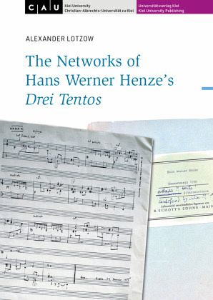 The Networks of Hans Werner Henze's Drei Tentos The Networks of Hans Werner Henze's Drei Tentos
