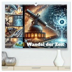 Fortschritt im Fokus - Wandel der Zeit (hochwertiger Premium Wandkalender 2026 DIN A2 quer), Kunstdruck in Hochglanz