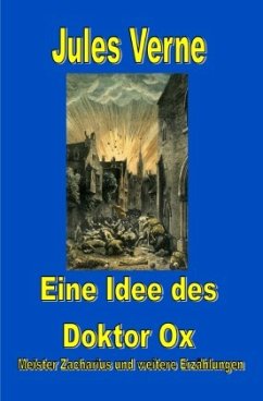 Eine Idee des Doktor Ox - Verne, Jules