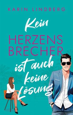 Cover Kein Herzensbrecher ist auch keine Lösung