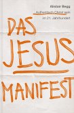 Das Jesus-Manifest Das Jesus-Manifest