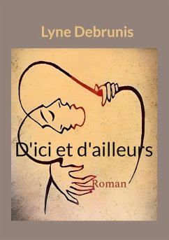 D'ici et d'ailleurs - Debrunis, Lyne