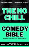 The No Chill Comedy Bible (eBook, ePUB)