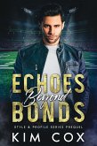 Echoes Beyond Bonds (Style & Profile, #0) (eBook, ePUB)